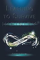 Learning to Survive Infinity 150492861X Book Cover