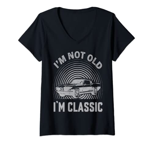 Mujer Diseño genial de muscle car con la imagen de I'm not old I'm Classic Camiseta Cuello V