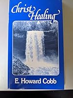 Christ Healing B002JXSE04 Book Cover