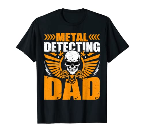 Herren Metal Detector - Funny Metal Detecting Detection Dad T-Shirt