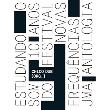 Capa do livro Estudando o Som - 10 Anos do Festival Novas Frequências
