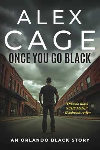 Once You Go Black: An Orlando Black Story (An Orlando Black Action-Packed Thriller) (English Edition)