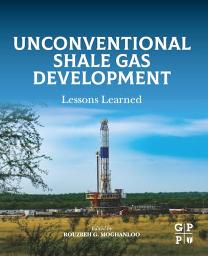 Unconventional Shale Gas Development: Lessons Learned