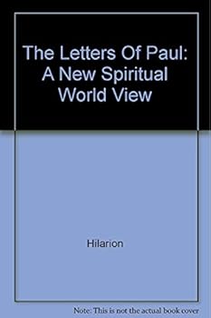 Paperback The Letters of Paul: A New Spiritual World View Book