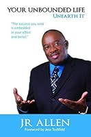 Your Unbounded Life: Unearth It 0996967109 Book Cover