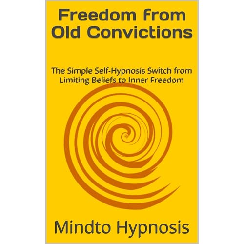 Freedom from Old Convictions Audiolibro Por Mindto Hypnosis arte de portada
