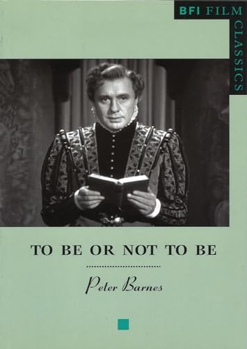 To Be or Not to Be (BFI Film Classics)