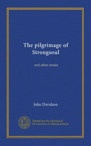 The pilgrimage of Strongsoul: and other stories