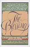 The Blessing Study Guide: A Study Guide for Small Groups (LifeChange)