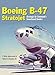 Produktbild The Boeing B-47 Stratojet: Strategic Air Command's Transitional Bomber