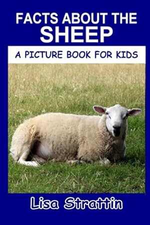 Facts About the Sheep (A Picture Book For Kids)