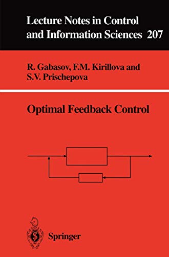Optimal Feedback Control: 207 (Lecture Notes in Control and Information Sciences, 207) view 2