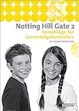 Notting Hill Gate - Lehrwerk für den Englischunterricht an Gesamtschulen und integrierenden Schulformen - Ausgabe 2007. Vorschläge für Lernerfolgskontrollen 2 mit CD-ROM