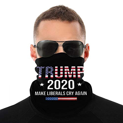 Make Liberals Cry Again Trump 2020 Face Mask Neck Gaiter Windproof Mask Dust Outdoor Balaclava Scarf Bandana