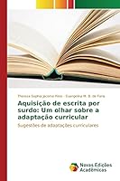 Aquisicao de Escrita Por Surdo: Um Olhar Sobre a Adaptacao Curricular 6130170548 Book Cover