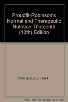 Hardcover Proudfit-Robinson's Normal and Therapeutic Nutrition Thirteenth (13th) Edition Book