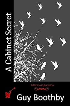 A Cabinet Secret (Classic Reprint)