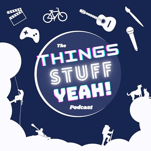 Couverture de The Things Stuff Yeah Podcast