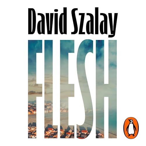 Flesh by David Szalay episode artwork