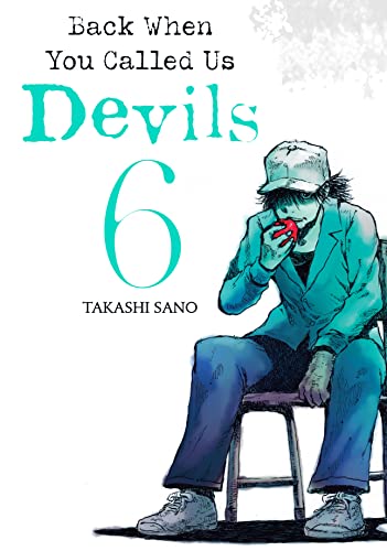 Back When You Called Us Devils Vol. 6