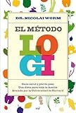 El método LOGI: Gane salud y pierda peso. Una dieta para toda la familia. (MR Prácticos) - Dr. Nicolai Worm Übersetzer: Sofía Noguera 