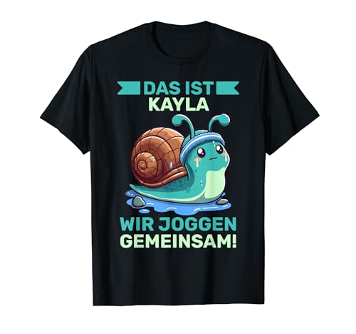 Das Ist Kayla Wir Joggen Gemeinsam Fitness-Kumpel T-Shirt Das Ist Kayla Wir Joggen Gemeinsam Fitness-Kumpel T-Shirt