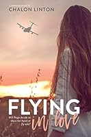 Flying in Love 1524413054 Book Cover