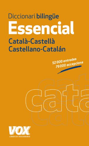 Télécharger Diccionari Essencial Catalá-Castellá Castellano- Catalán / Catalan-Spanish Essential Dictionary Gratuit