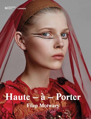 Haute-à-Porter: Haute-Couture in Ready-To-Wear Fashion
