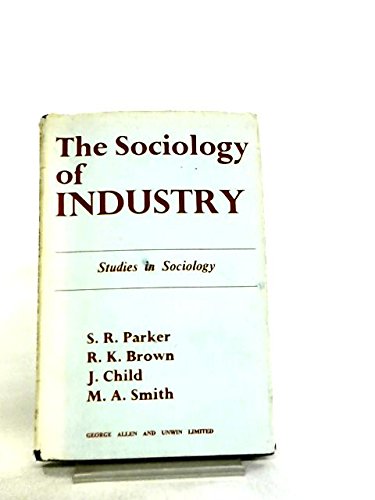 The Sociology of Industry B0017ZENT6 Book Cover