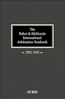 Baker & McKenzie International Arbitration Yearbook: 2012-2013 1937518205 Book Cover