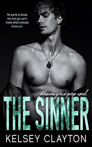 The Sinner: A High School Bully Romance (Haven Grace Prep Book 1) Kindle Edition