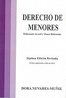Derecho De Menores: Delincuente Juvenil Y Menor Maltratado (7ma Ed) Revisado. Incluye suplemento a julio 2018. (Spanish Edition) 2013 0914939335 Book Cover