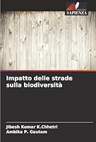 Impatto delle strade sulla biodiversità (Italian Edition) 6200745897 Book Cover
