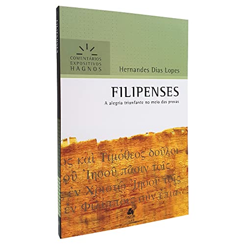 Filipenses - Comentários Expositivos Hagnos: A alegria triunfante no meio das provas