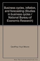 Business Cycles, Inflation, and Forecasting 0884102858 Book Cover