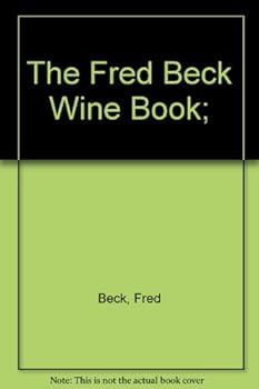 Hardcover Fred Beck Wine Book