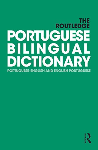 The Routledge Portuguese Bilingual Dictionary (Revised 2014 edition): Portuguese-English and English-Portuguese (Routledge Bilingual Dictionaries)      1st Edition, Kindle Edition