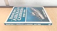 Royal Navy Aircraft Carriers 1945-1990 0711015619 Book Cover