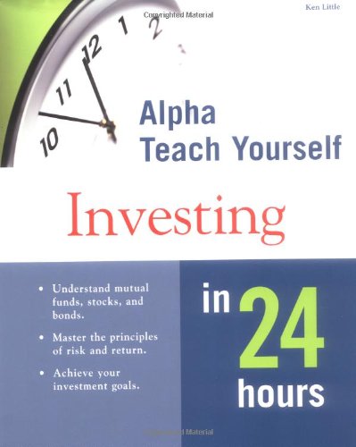 Alpha Teach Yourself Investing in 24 Hours Alpha Teach Yourself Investing in 24 Hours