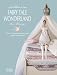 Tilda's Fairytale Wonderland: Over 25 Beautiful Sewing and Papercraft Projects