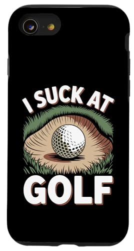I Suck At Golf Joke ʔSt s Ȓj St X}zP[X iPhone SE (2020) / 7 / 8 p