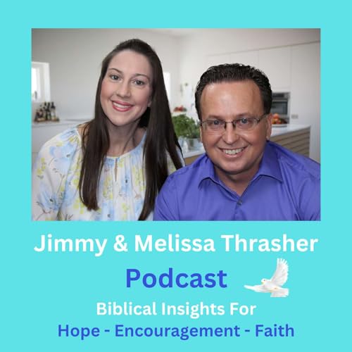 Jimmy & Melissa Thrasher Podcast cover art
