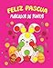 Libro de actividades para niños de 4 a 8 años con marcadores de puntos de Pascua feliz: Libro para colorear de puntos para niños y niños pequeños, ... marcadores de puntos para niños de 4 a 8 años