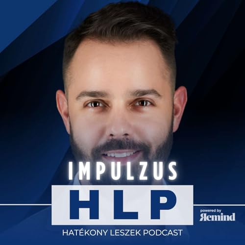&Uuml;zleti siker, mikromenedzsment n&eacute;lk&uuml;l! - HLP Impulzus