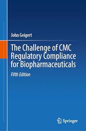 The Challenge of CMC Regulatory Compliance for Biopharmaceuticals Fifth Edition 2026 Edition book cover