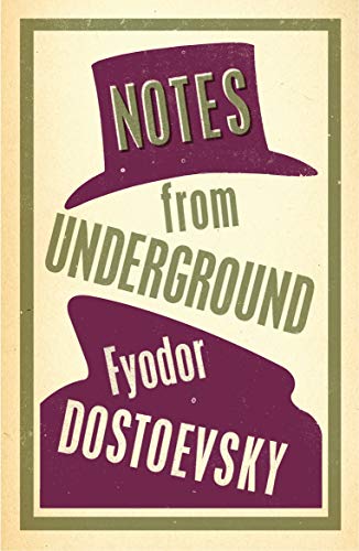 Notes from Underground: New Translation: Fyodor Dostoevsky