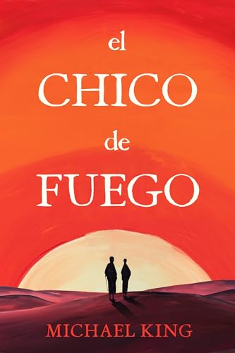 El chico de fuego (Spanish Edition)