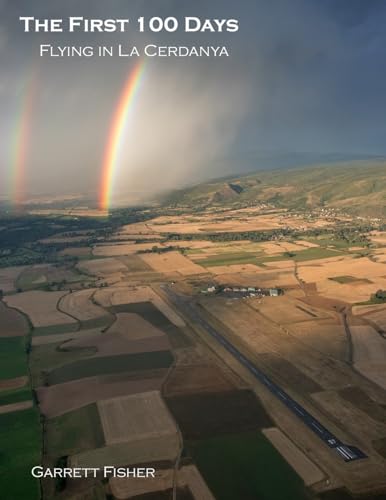 The First 100 Days: Flying in La Cerdanya