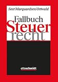Fallbuch Steuerrecht